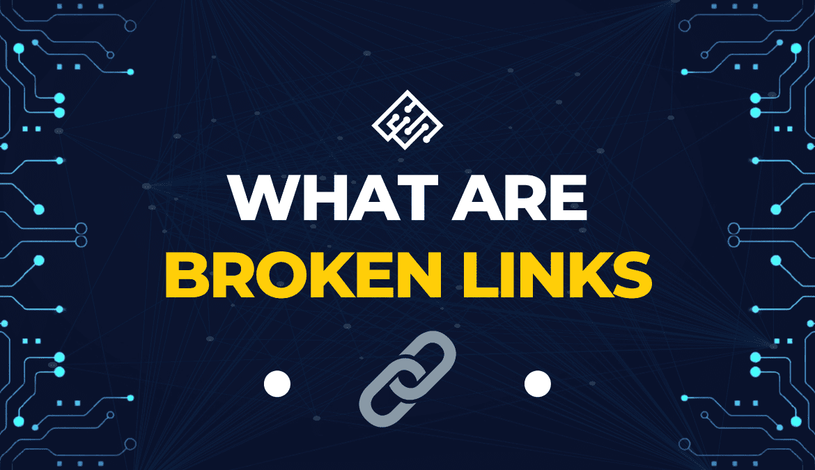 What are broken links?
