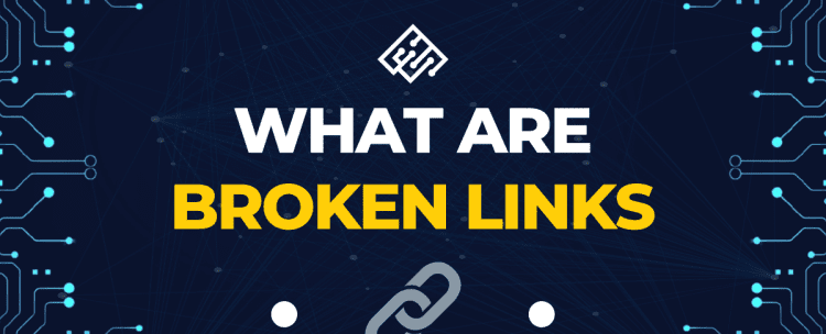 What are broken links?