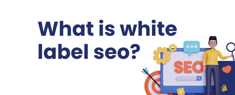 What is white label SEO