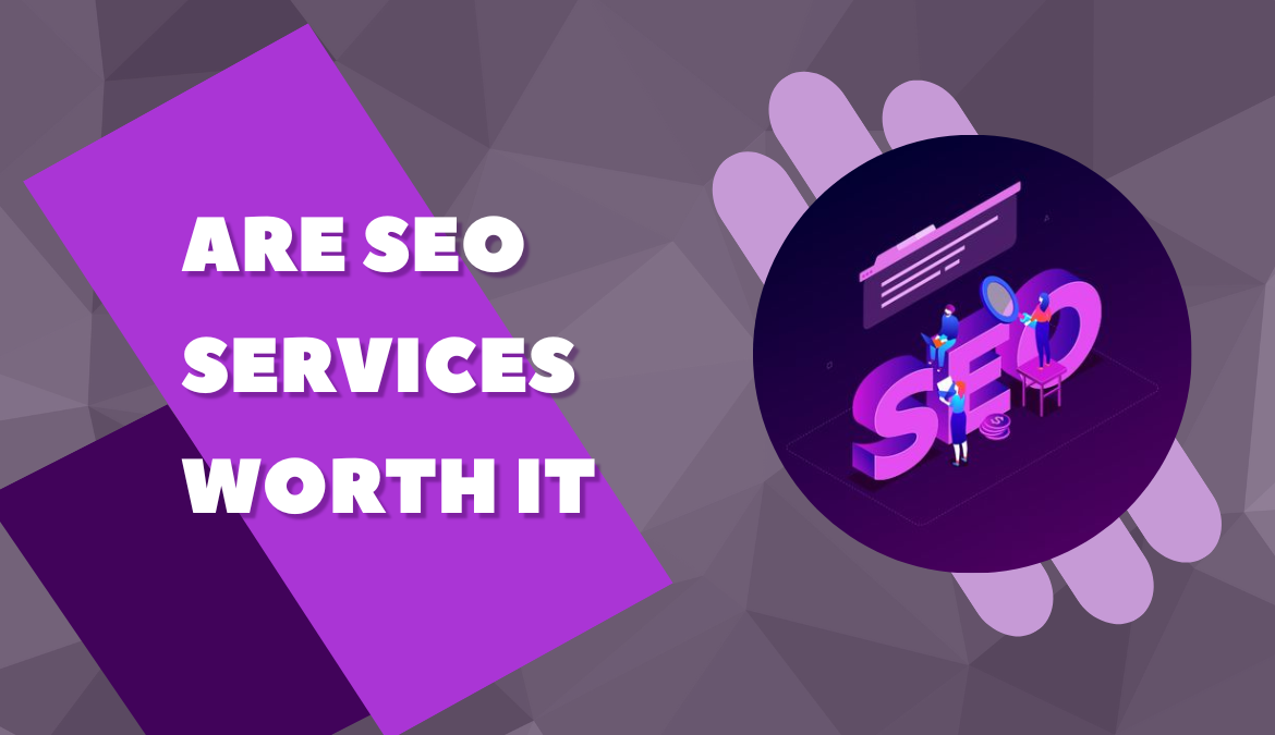 Are SEO Services Worth It
